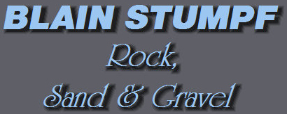 Blain Stumpf Rock Sand Gravel
